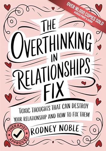 Cover of The Overthinking In Relationships Fix