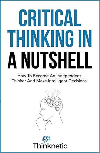 Cover of Critical Thinking In A Nutshell