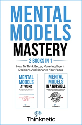 Cover of Mental Models Mastery - 2 Books In 1