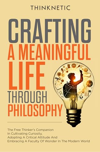 Cover of Crafting A Meaningful Life Through Philosophy