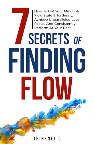 Cover of 7 Secrets Of Finding Flow